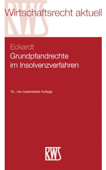 Grundpfandrechte im Insolvenzverfahren
