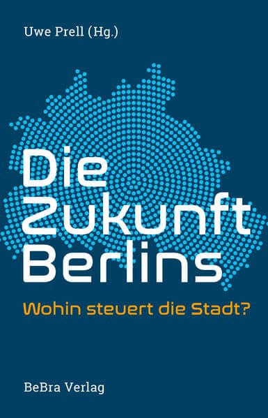 Die Zukunft Berlins