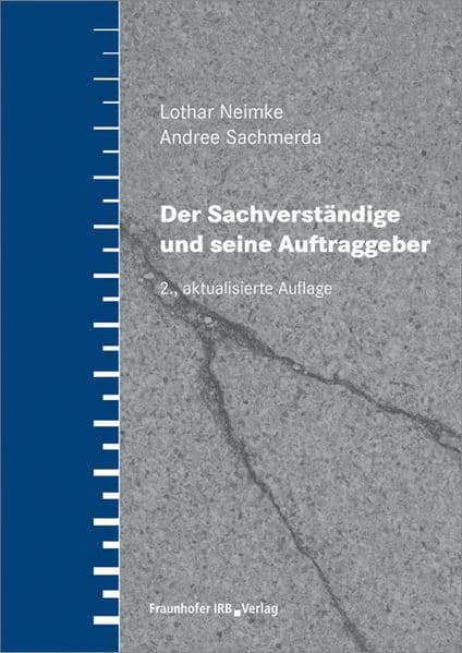 Der Sachverständige und seine Auftraggeber.