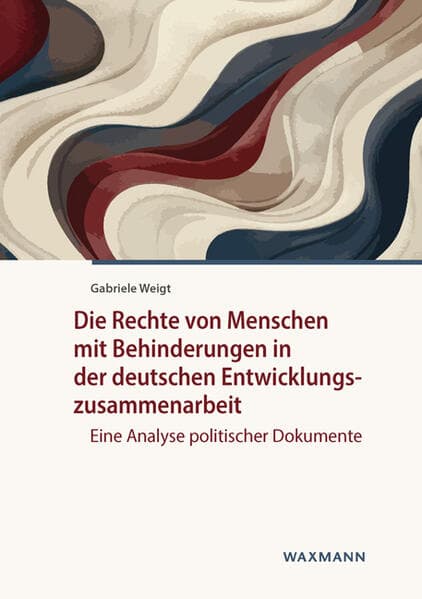 Die Rechte von Menschen mit Behinderungen in der deutschen Entwicklungszusammenarbeit