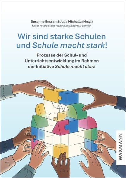 Wir sind starke Schulen und Schule macht stark!