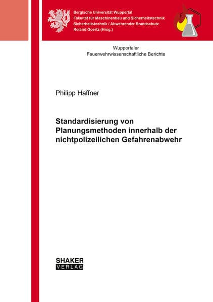 Standardisierung von Planungsmethoden innerhalb der nichtpolizeilichen Gefahrenabwehr
