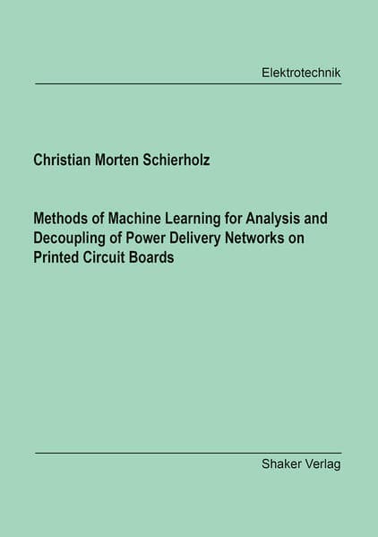 Methods of Machine Learning for Analysis and Decoupling of Power Delivery Networks on Printed Circuit Boards