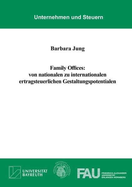 Family Offices: von nationalen zu internationalen ertragsteuerlichen Gestaltungspotentialen