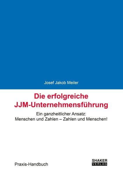 Die erfolgreiche JJM-Unternehmensführung