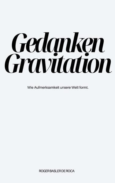 Gedanken Gravitation