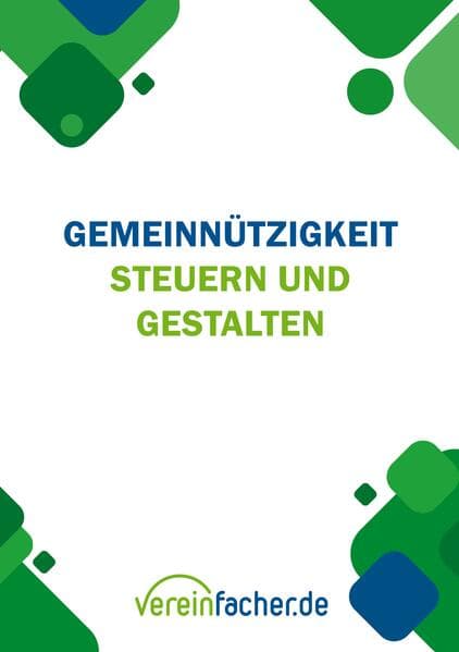 Gemeinnützigkeit - Steuern und gestalten