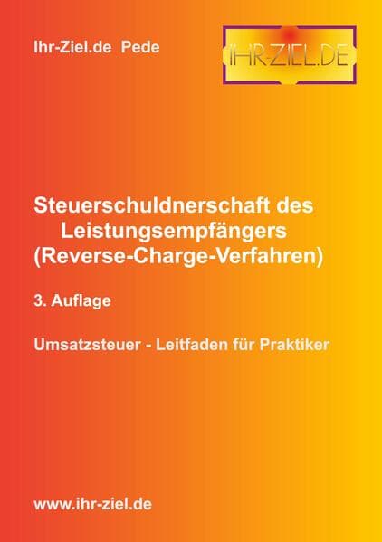Steuerschuldnerschaft des Leistungsempfängers (Reverse-Charge-Verfahren) 3. Auflage