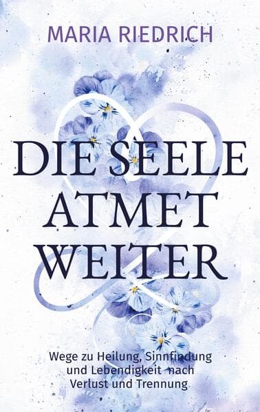 Die Seele atmet weiter