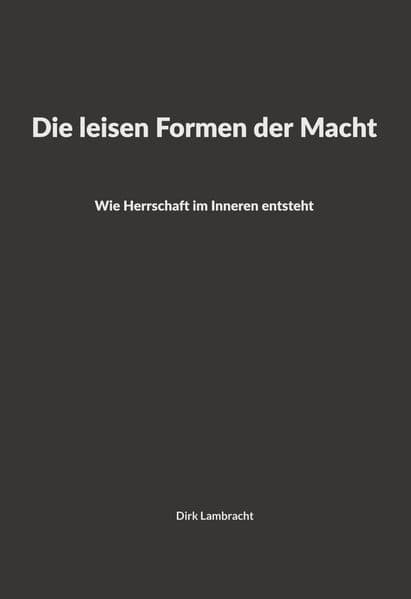 Die leisen Formen der Macht