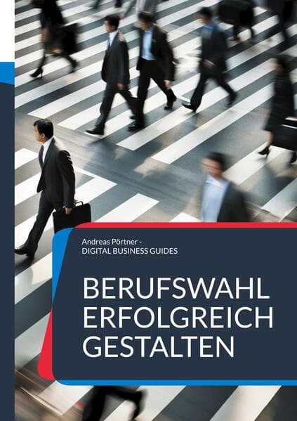 Berufswahl erfolgreich gestalten