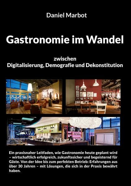 Gastronomie im Wandel - zwischen Digitalisierung, Demografie und Dekonstitution