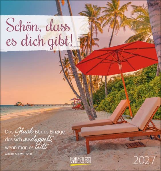 Schön, dass es dich gibt! 2027
