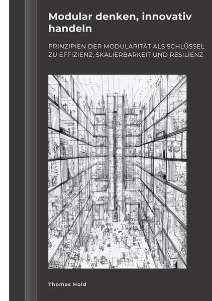 Modular denken, innovativ handeln