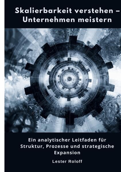 Skalierbarkeit verstehen - Unternehmen meistern
