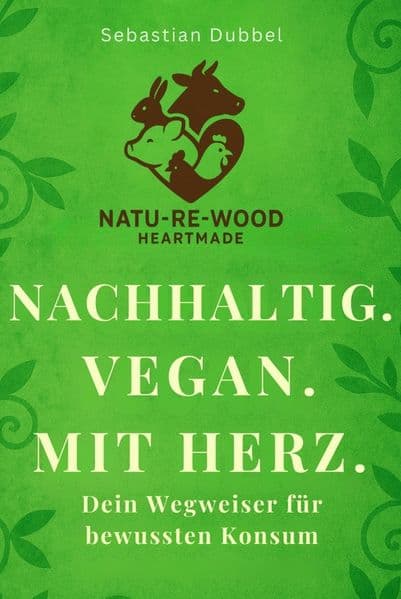 Nachhaltig. Vegan. Mit Herz