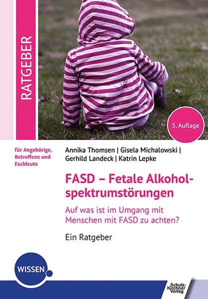 FASD - Fetale Alkoholspektrumstörungen
