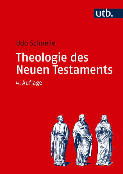 Theologie des Neuen Testaments