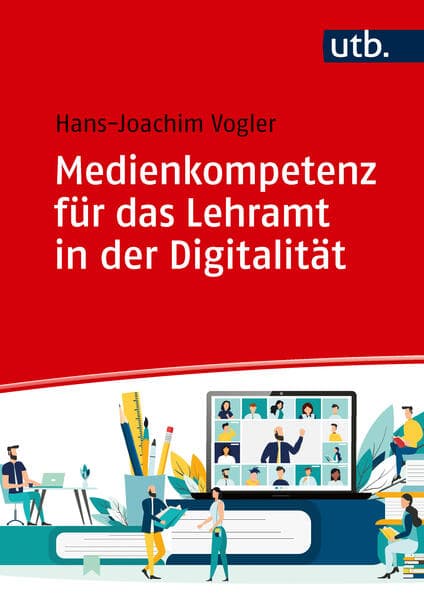 Medienkompetenz für das Lehramt in der Digitalität