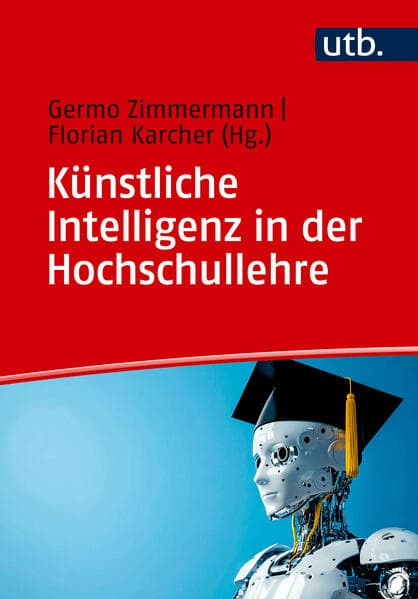 Künstliche Intelligenz in der Hochschullehre
