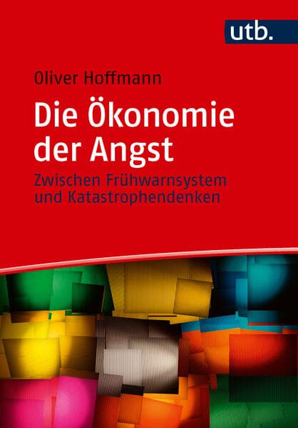 Die Ökonomie der Angst