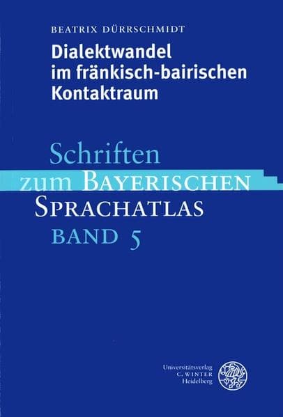 Dialektwandel im fränkisch-bairischen Kontaktraum