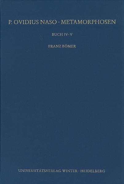 P. Ovidius Naso: Metamorphosen. Kommentar / Buch IV-V, 2. Aufl