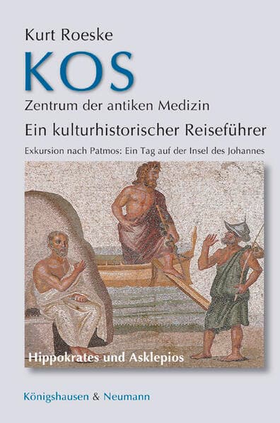 Kos - Zentrum der antiken Medizin