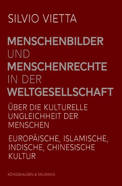 Menschenbilder und Menschenrechte in der Weltgesellschaft