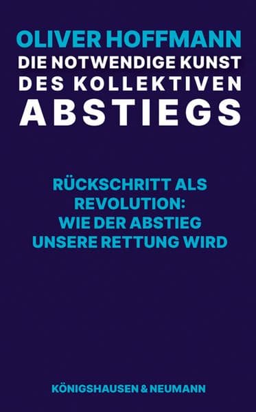 Die notwendige Kunst des kollektiven Abstiegs