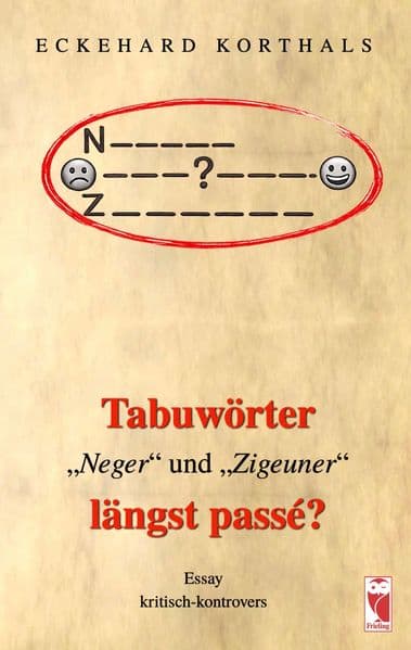 Tabuwörter "Neger" und "Zigeuner" längst passé?