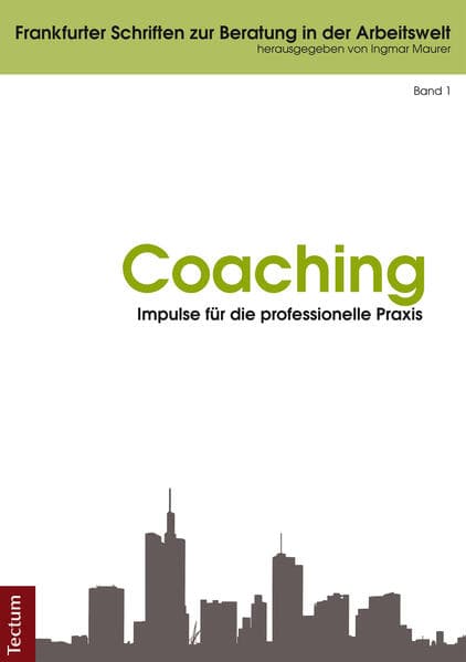 Coaching - Impulse für die professionelle Praxis