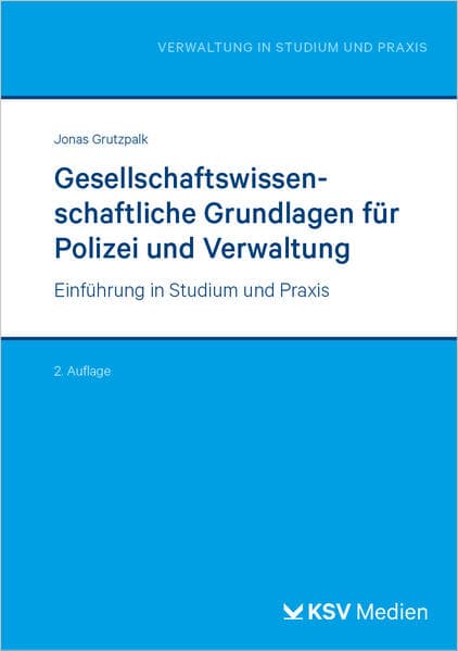 Gesellschaftswissenschaftliche Grundlagen für Polizei und Verwaltung