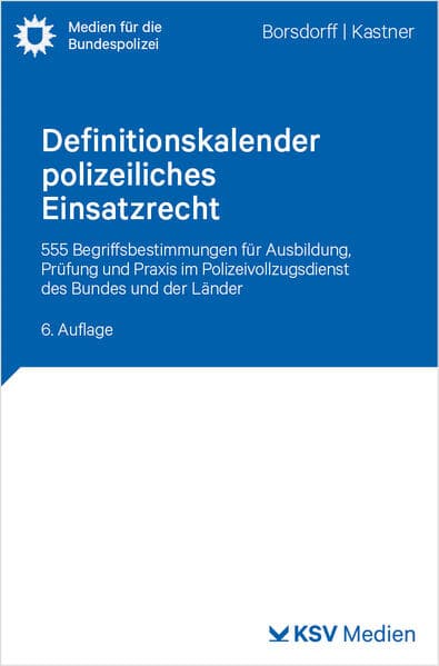 Definitionskalender polizeiliches Einsatzrecht