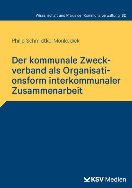 Der kommunale Zweckverband als Organisationsform interkommunaler Zusammenarbeit