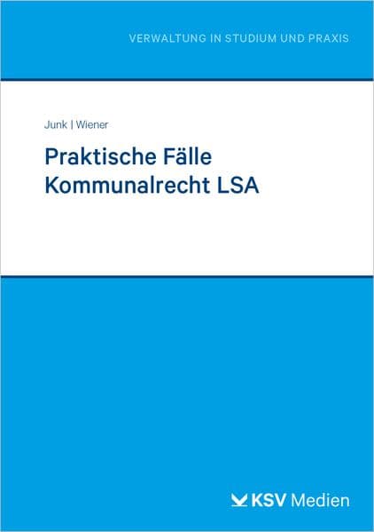 Praktische Fälle Kommunalrecht LSA