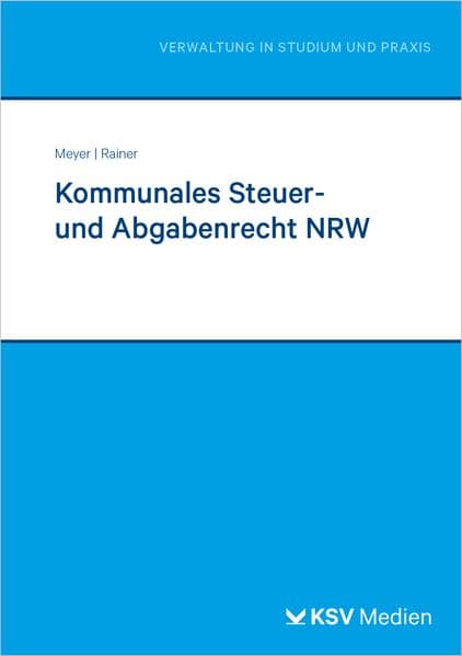 Kommunales Steuer- und Abgabenrecht NRW
