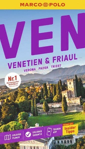 MARCO POLO Reiseführer Venetien & Friaul, Verona, Padua, Triest