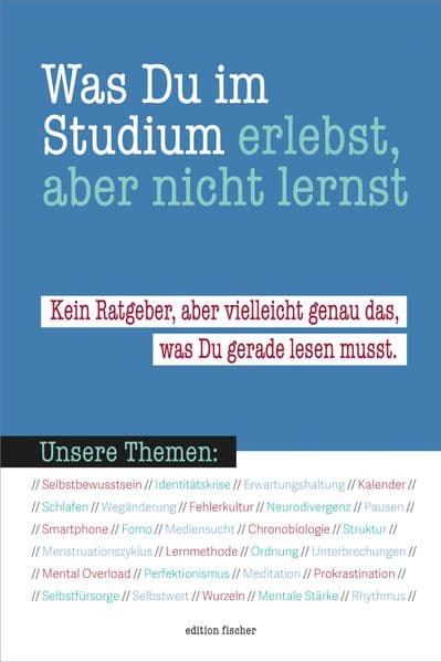 Was du im Studium erlebst, aber nicht lernst