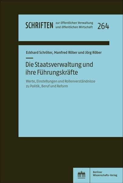 Die Staatsverwaltung und ihre Führungskräfte