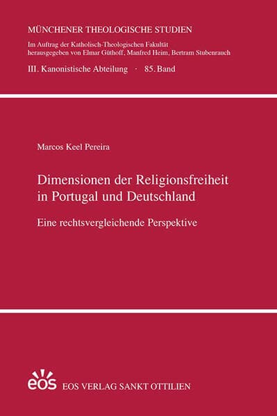 Dimensionen der Religionsfreiheit in Portugal und Deutschland