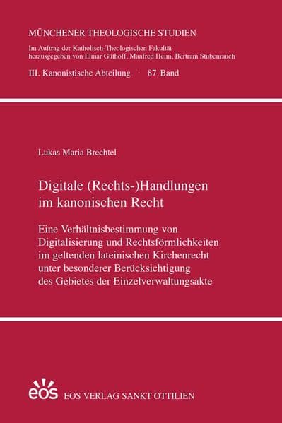 Digitale (Rechts-)Handlungen im kanonischen Recht