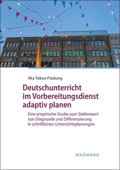 Deutschunterricht im Vorbereitungsdienst adaptiv planen