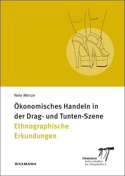 Ökonomisches Handeln in der Drag- und Tunten-Szene