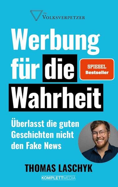 Werbung für die Wahrheit (SPIEGEL-Bestseller)