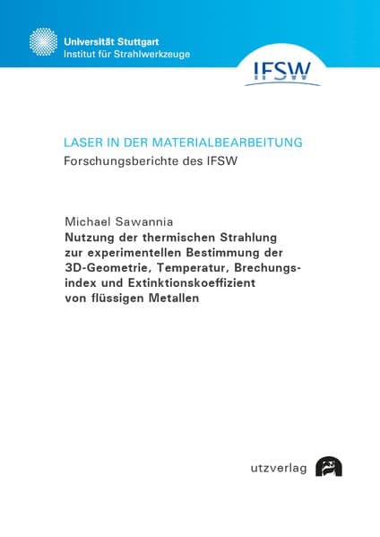 Nutzung der thermischen Strahlung zur experimentellen Bestimmung der 3D-Geometrie, Temperatur, Brechungsindex und Extinktionskoeffizient von flüssigen Metallen