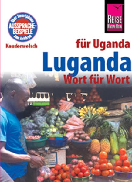 Reise Know-How Sprachführer Luganda - Wort für Wort (Für Uganda)