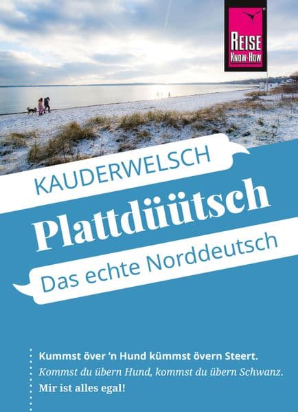 Reise Know-How Sprachführer Plattdüütsch – Das echte Norddeutsch