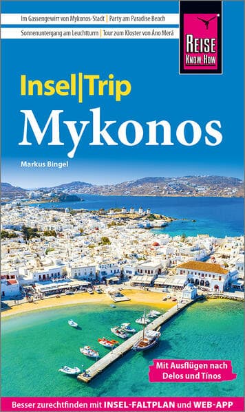 Reise Know-How InselTrip Mykonos mit Ausflug nach Delos und Tínos