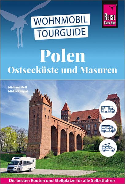 Reise Know-How Wohnmobil-Tourguide Polen – Ostseeküste und Masuren